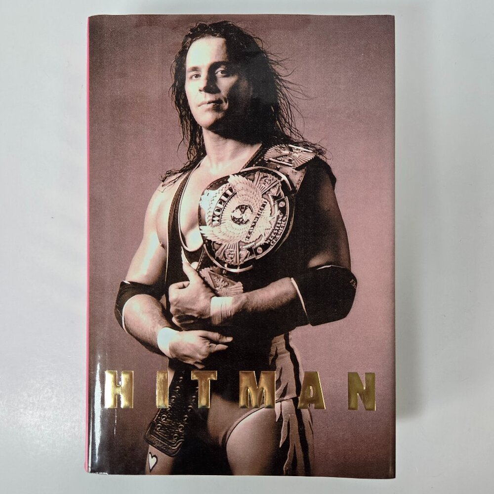 Hitman, by Bret Hart. Hard Cover.